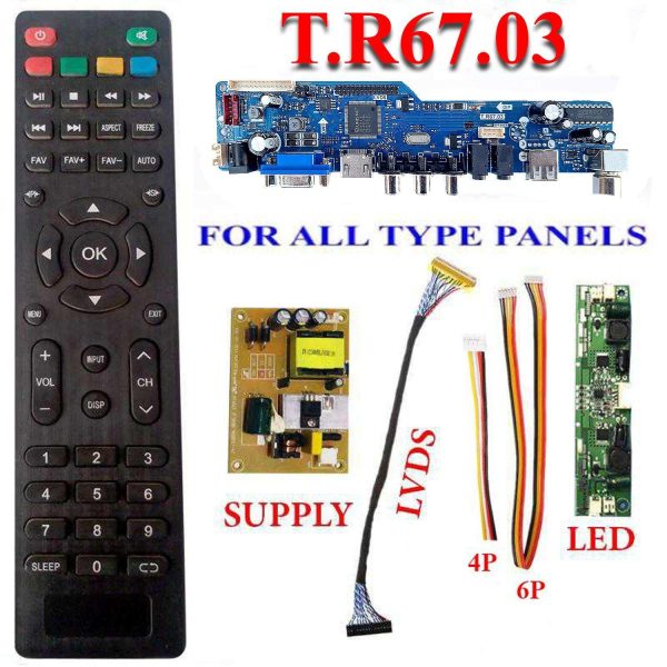 T.R67.03 Universal LCD / LED TV Board + Remote + 30 Pin LVDS Grip + LED Lamp Card + Power 6 & 4 Pin Grip + Supply in Pakistan